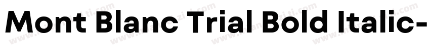 Mont Blanc Trial Bold Italic字体转换
